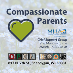 Compassionate Parents Grief Support Group MHA in Sheboygan County